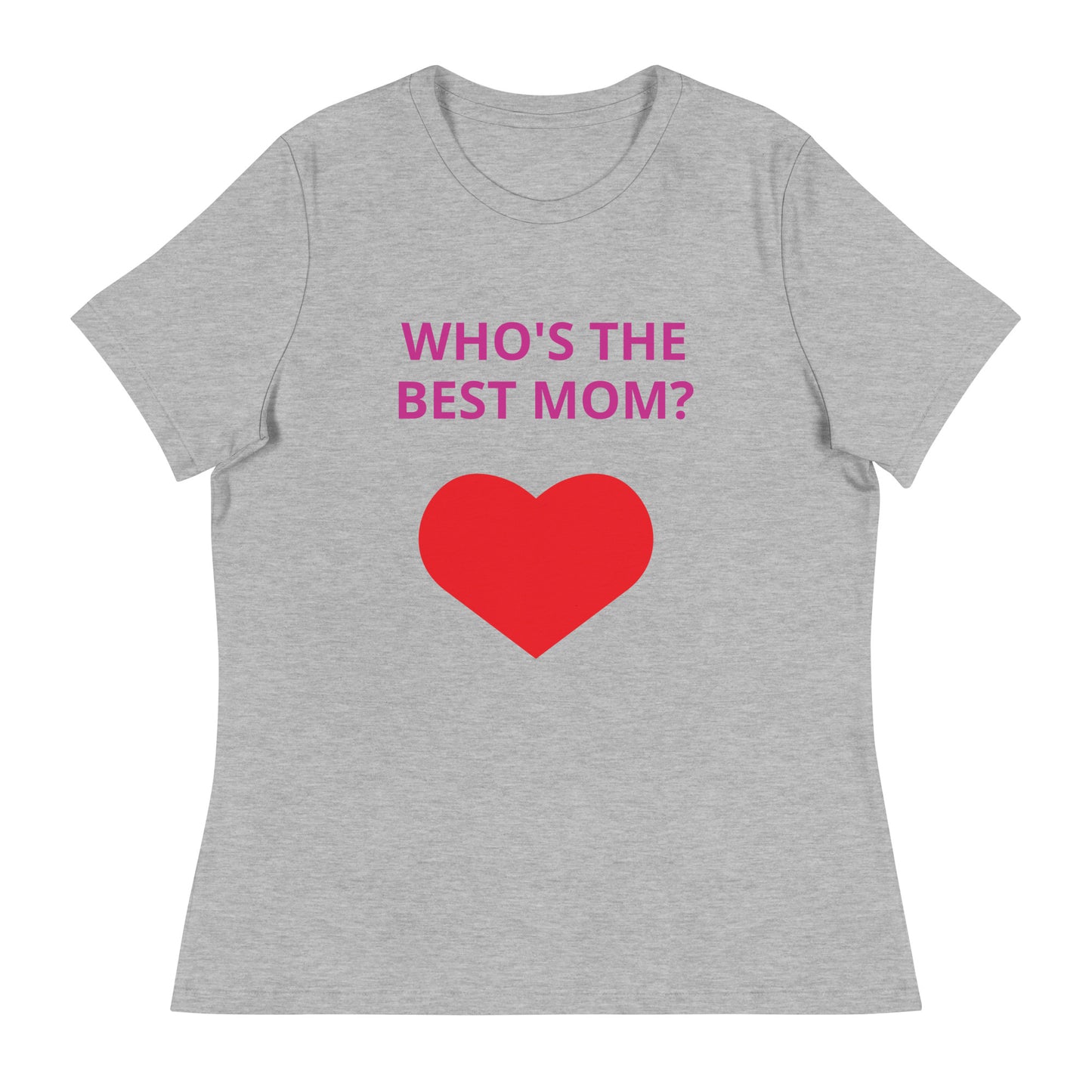 ¿QUIÉN ES LA MEJOR MAMÁ? - Camiseta relajada para mujer - ELLACO