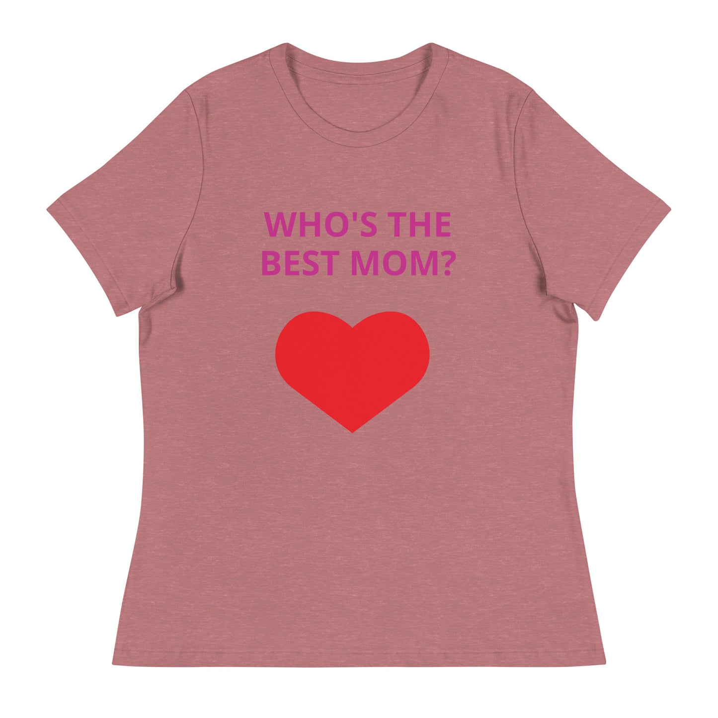 ¿QUIÉN ES LA MEJOR MAMÁ? - Camiseta relajada para mujer - ELLACO