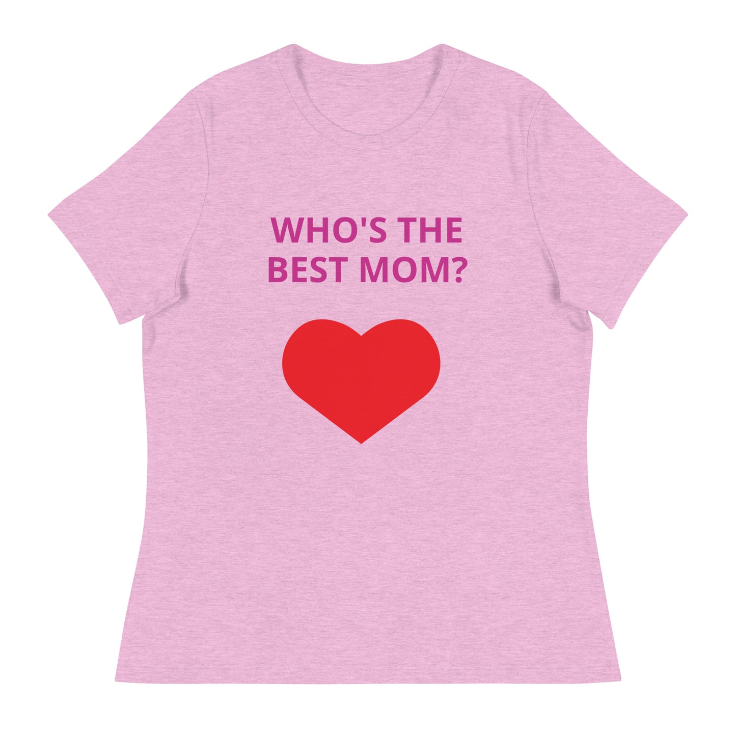 ¿QUIÉN ES LA MEJOR MAMÁ? - Camiseta relajada para mujer - ELLACO