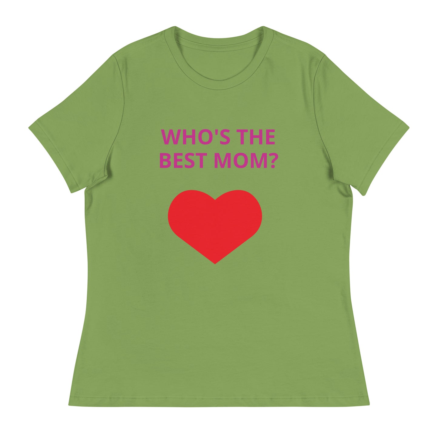 ¿QUIÉN ES LA MEJOR MAMÁ? - Camiseta relajada para mujer - ELLACO