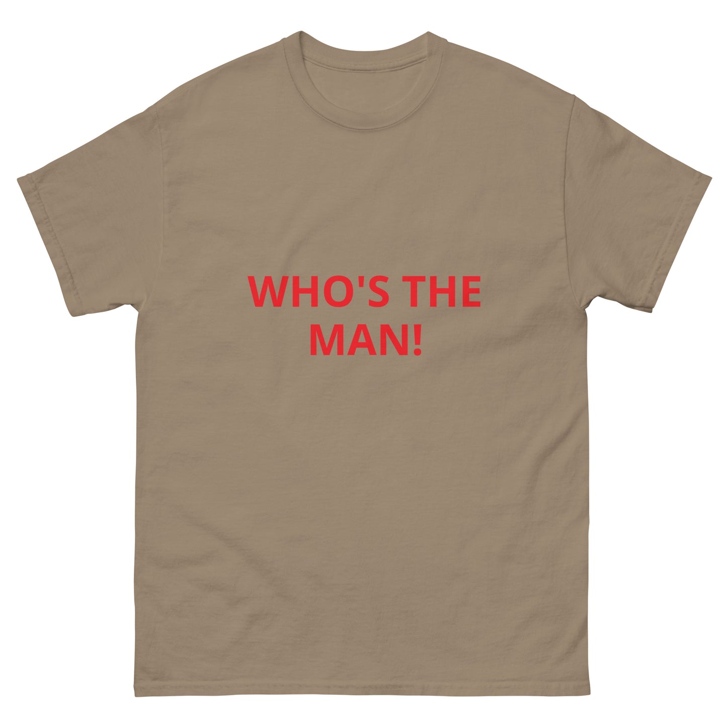 WHO'S THE THE MAN! - Men's classic tee - ELLACO