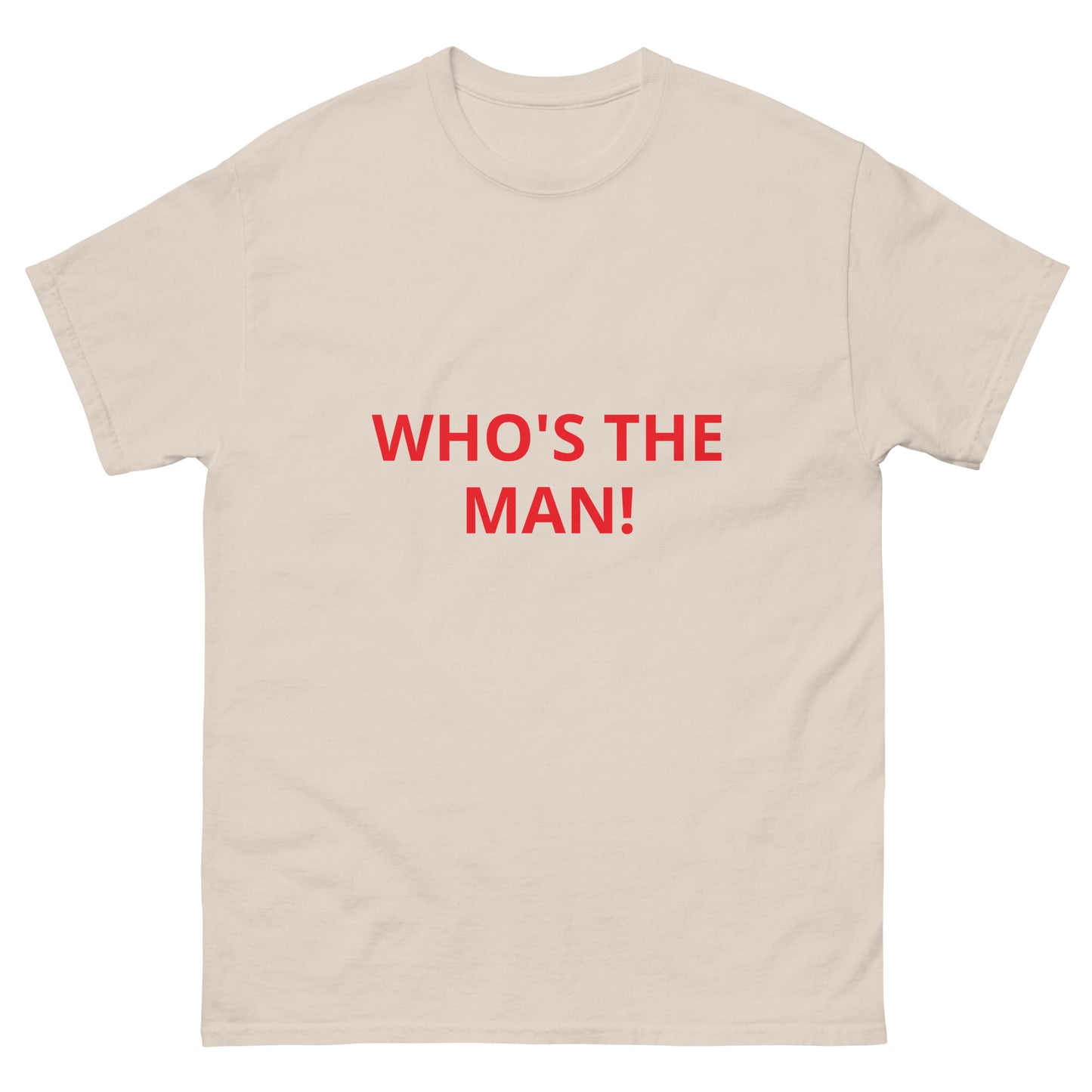 WHO'S THE THE MAN! - Men's classic tee - ELLACO