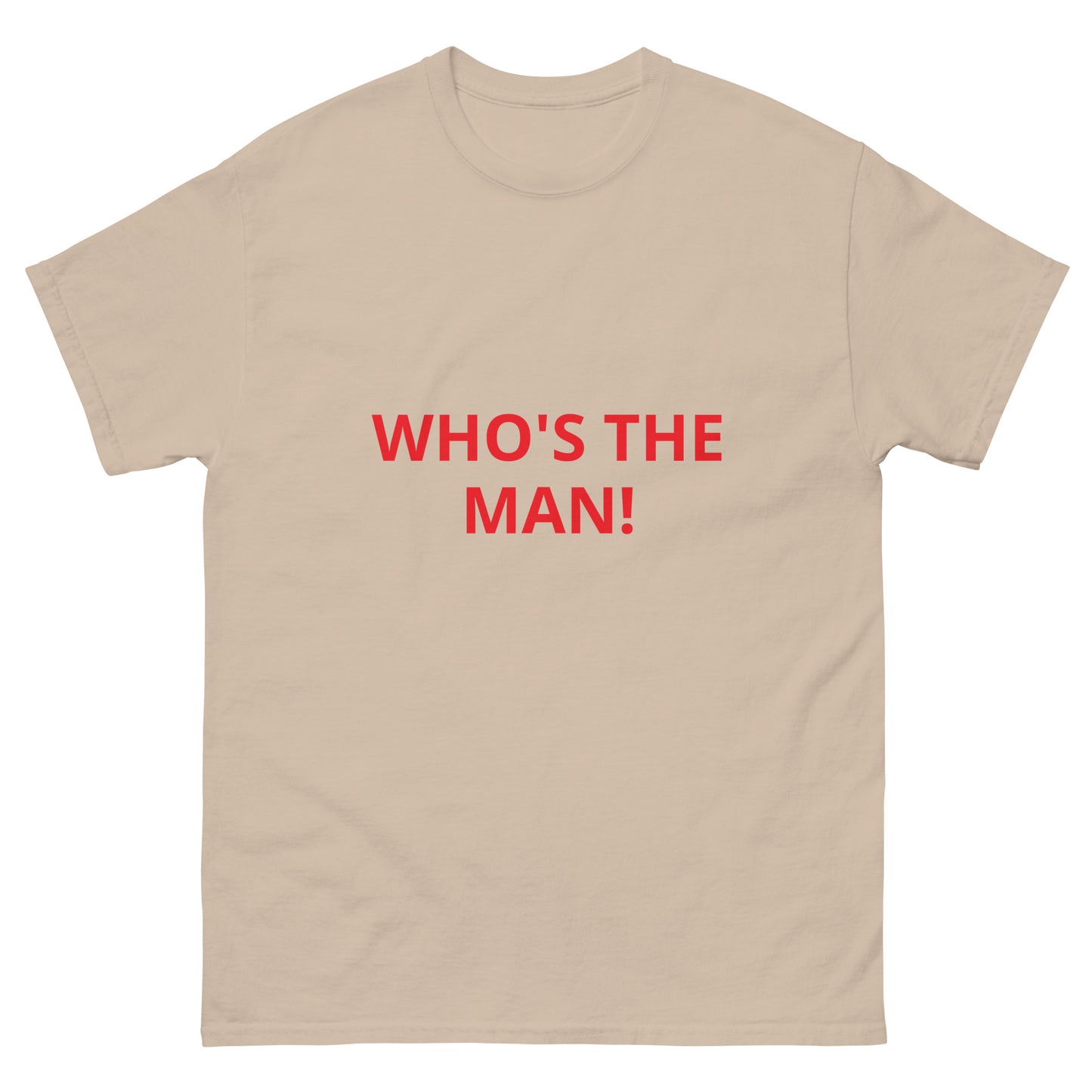 WHO'S THE THE MAN! - Men's classic tee - ELLACO