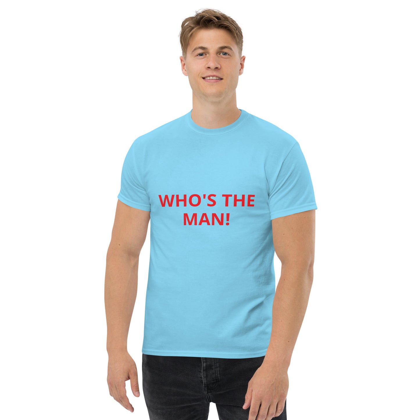 WHO'S THE THE MAN! - Men's classic tee - ELLACO