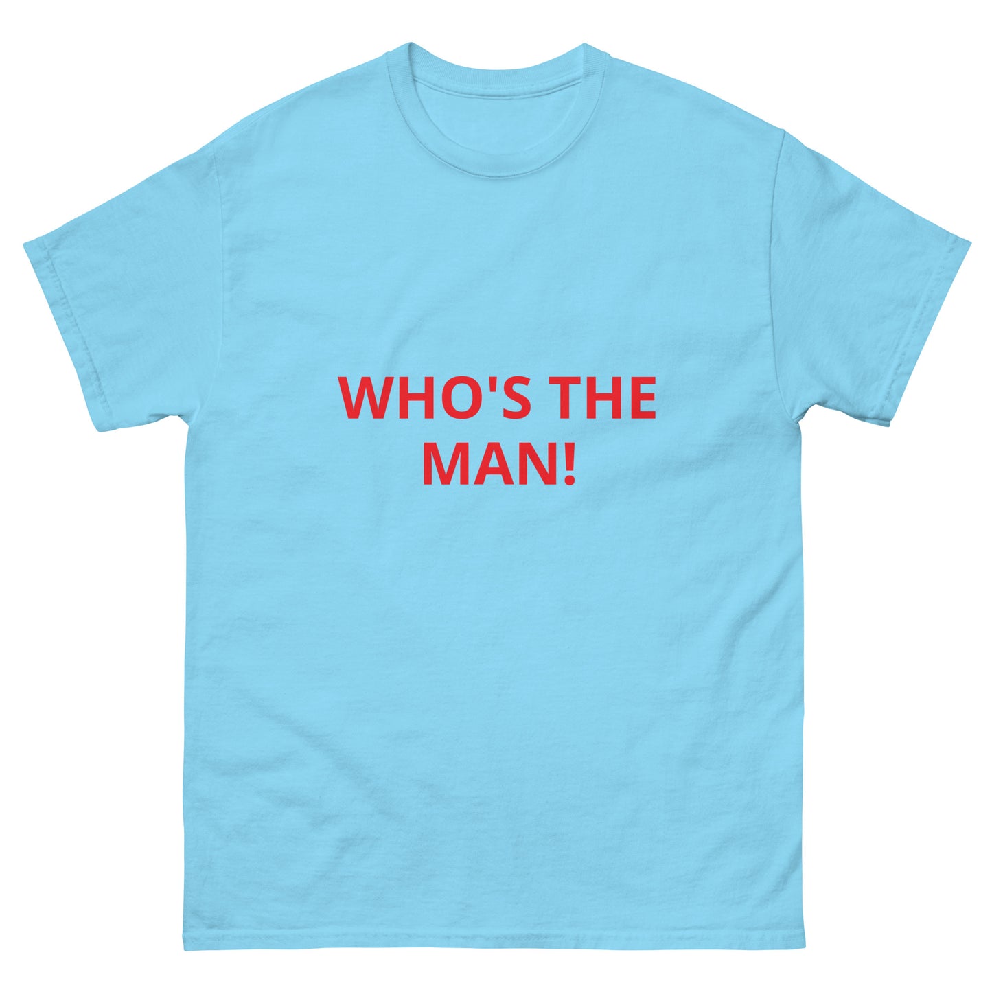 WHO'S THE THE MAN! - Men's classic tee - ELLACO